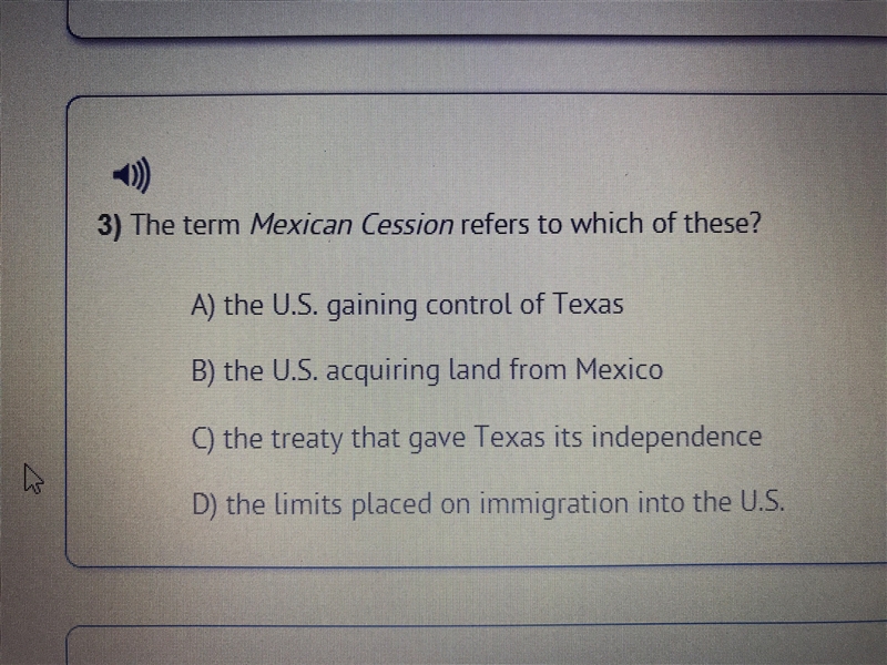 The term Mexican cession refers to which of these? A- the U.S gained control of Texas-example-1