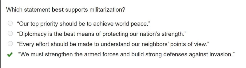 Which statement best supports militarization?-example-1