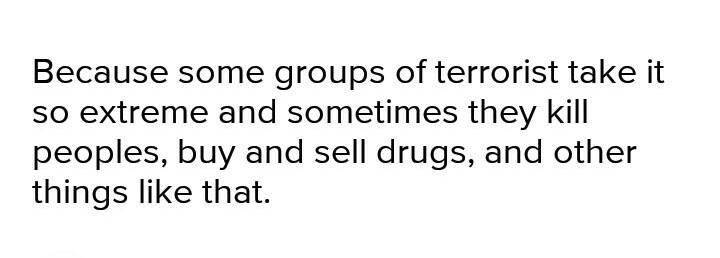 Why do you think terrorism is going on all over the world?￼-example-1