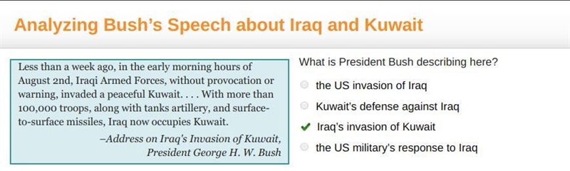 What is President Bush describing here? the US invasion of Iraq Kuwait’s defense against-example-1