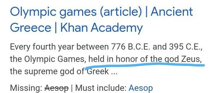 The Olympics began as a festival to honor 1 :gods 2 : Athenians 3: Aesop-example-1