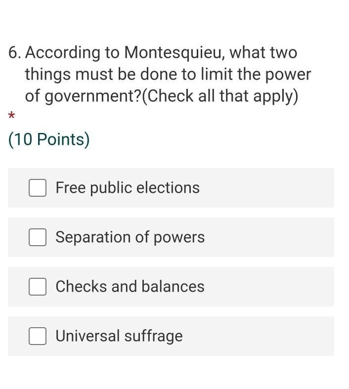 According to Montesquieu, what two things must be done to limit the power of government-example-1