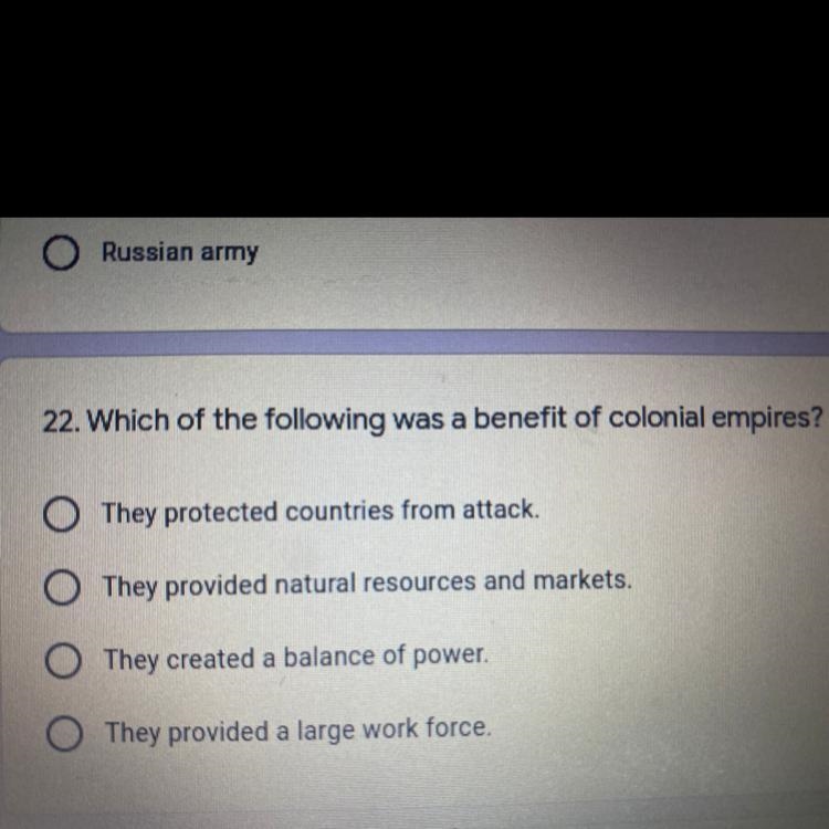 Which of the following was a benefit of colonial empires?-example-1