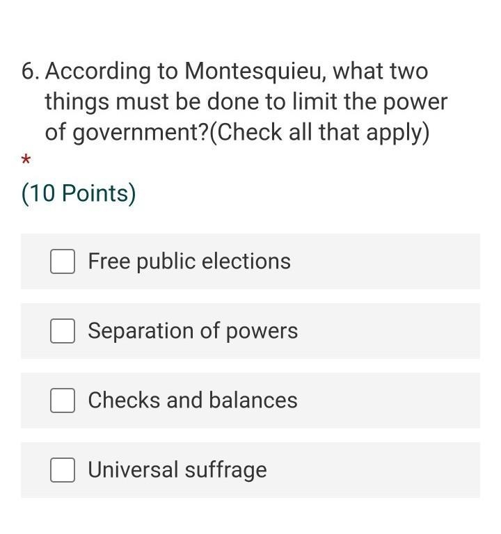 According to Montesquieu, what two things must be done to limit the power of government-example-1