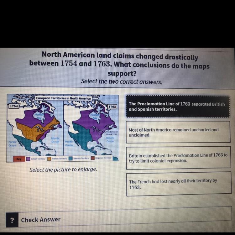 North American land claims changed drastically between 1754 and 1763. What conclusions-example-1