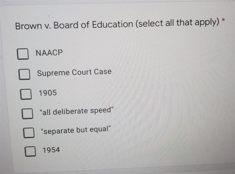 Brown v. Board of Education (select all that apply) PLEASE HELP ME!!​-example-1