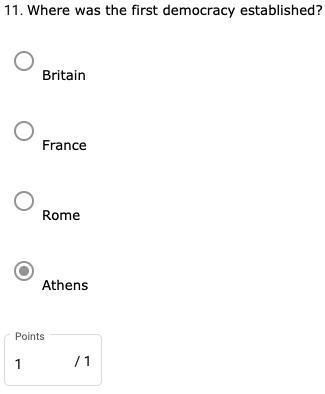 Where was the first democracy established? - Britain - France - Rome ✅Athens-example-1