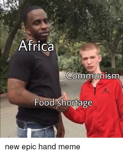 what would be a good meme template for a food shortage problem in africa? due at the-example-1