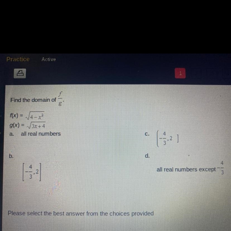 Find the domain of f/g f(x)= sqrt 4-x^2 g(x)= sqrt 3x+4-example-1