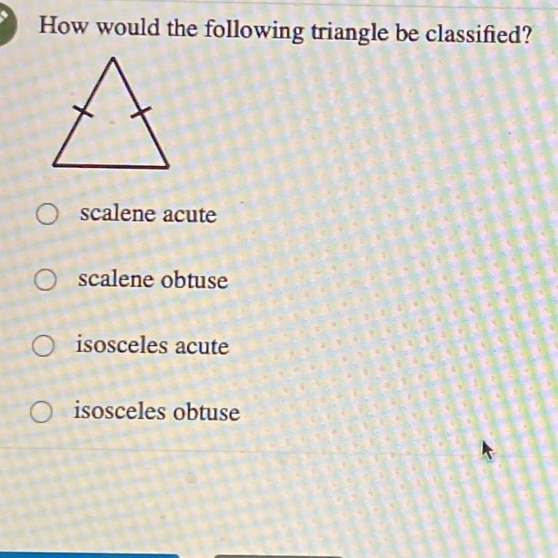 How would the following triangle be classified? O scalene acute O scalene obtuse O-example-1