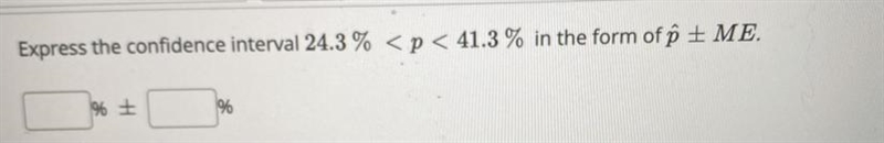 Express the confidence interval-example-1