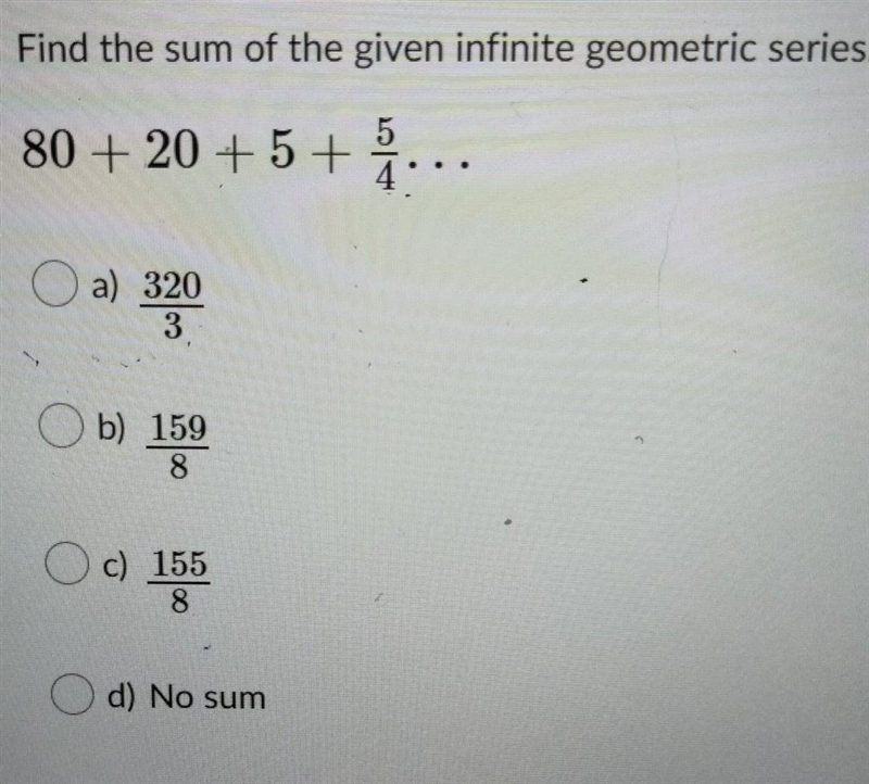 Find the sum of the given infinite geometric series​. NO LINKS OR ANSWERING QUESTIONS-example-1