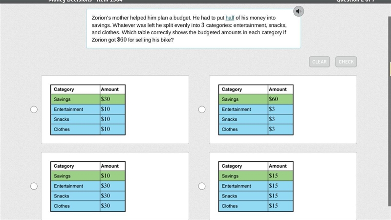 Zorion’s mother helped him plan a budget. He had to put half of his money into savings-example-1