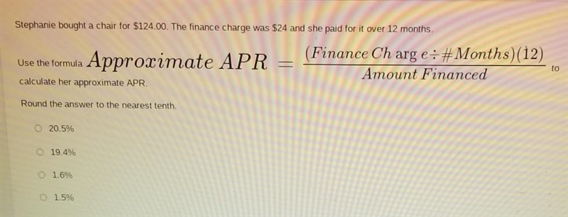 Stephanie bought a chair for $124.00. The finance charge was $24 and she paid for-example-1