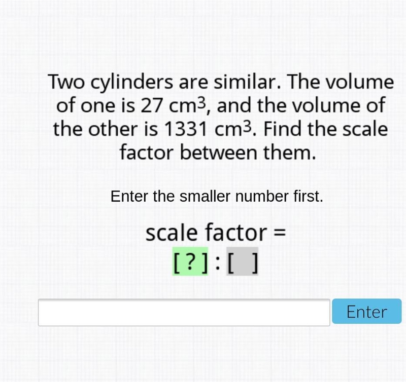 Two cylinders are similar the volume of one is 27cm^3 the volume of the other cylinder-example-1