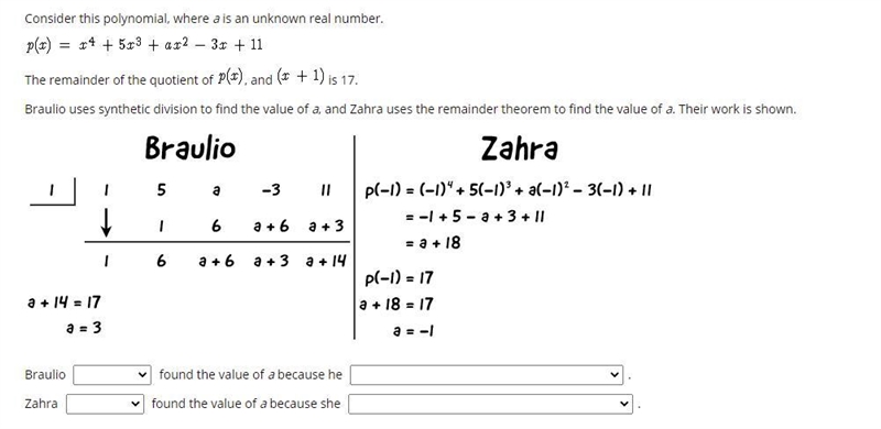 Consider this polynomial, where a is an unknown real number. correctly/incorrectly-example-1