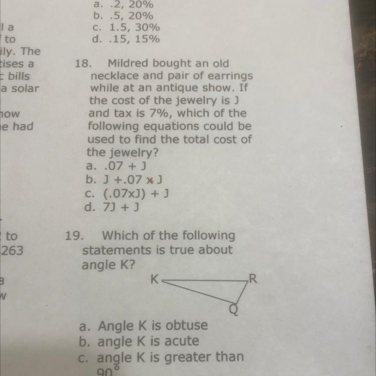 19. Which of the following statements is true about angle K? K R a. Angle K is obtuse-example-1