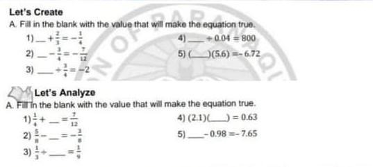 Let's Create Fill in the blank with the value that will make the equation true. 1) __+2/3= -1/4 2) __-3/4= -7/12 3) __÷3/4= -2 4) __÷0.04=800 5) (____)(5.6)= -6.72 Let-example-1