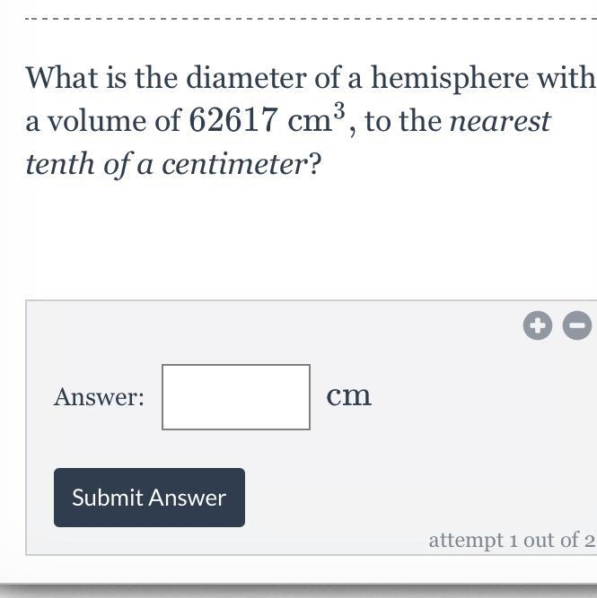 What is the diameter of a hemisphere with a volume of 62617 cm 3 , 62617 cm-example-1