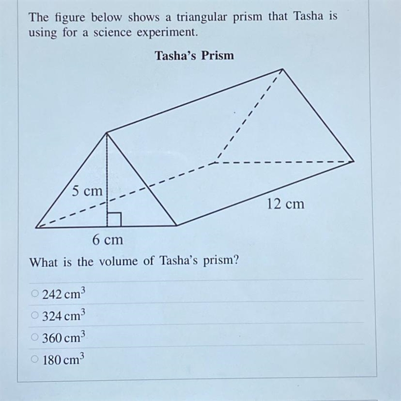 The figure below shows a triangular prism that Tasha is using for a science experiment-example-1