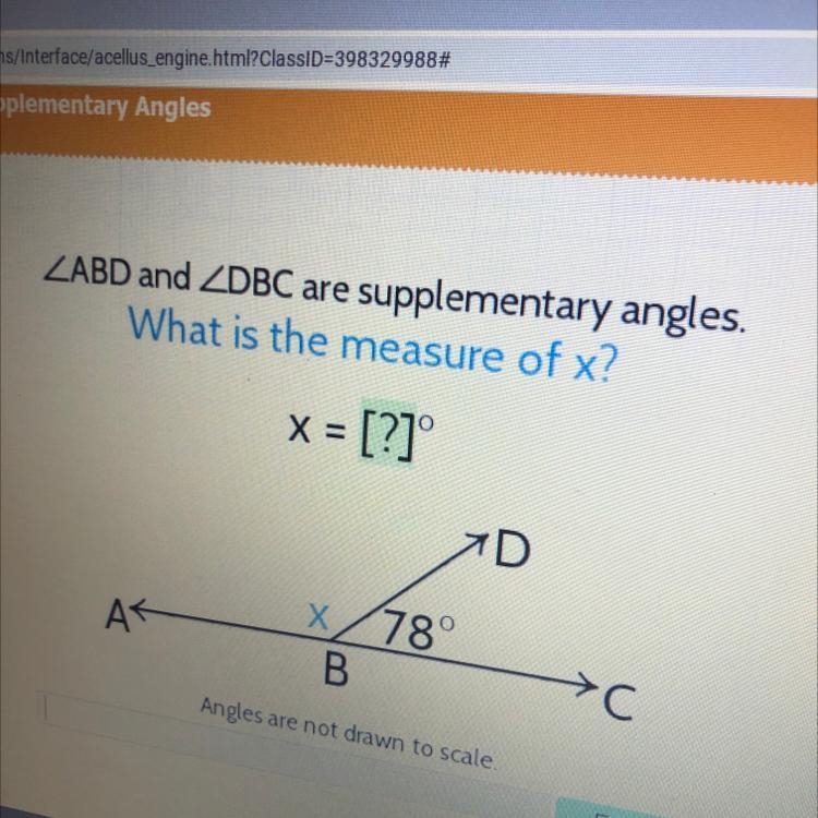 ZABD and ZDBC are supplementary angles. What is the measure of x? X = = [?] D AK X-example-1