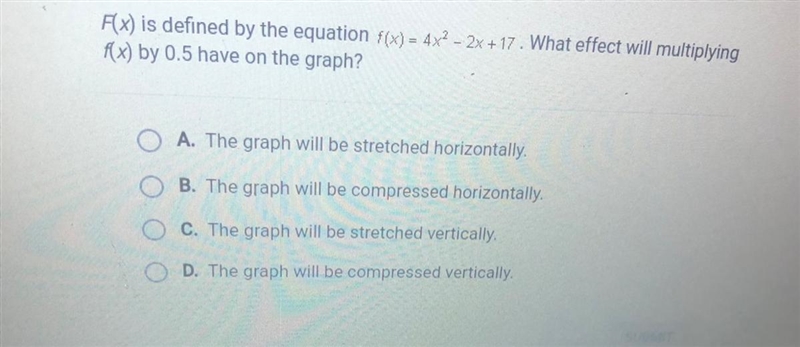 FX) is defined by the equation f(x) = 4x2 - 2x +17. What effect will multiplying f-example-1