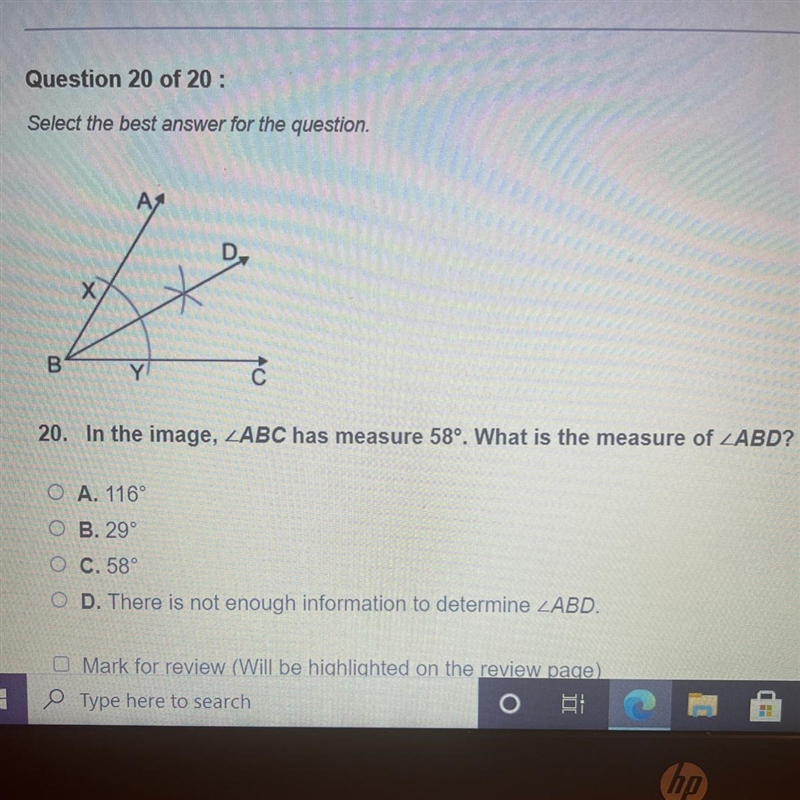 20. In the image, ABC has measure 58°. What is the measure of ABD? A. 116° OB. 29° O-example-1