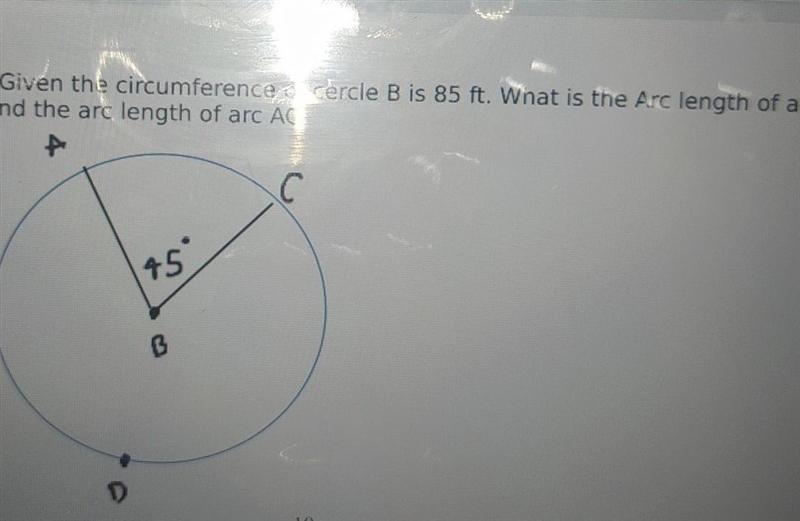 given the circumference of circle b is 85 ft . what is the arc lenght of arc ADC?and-example-1