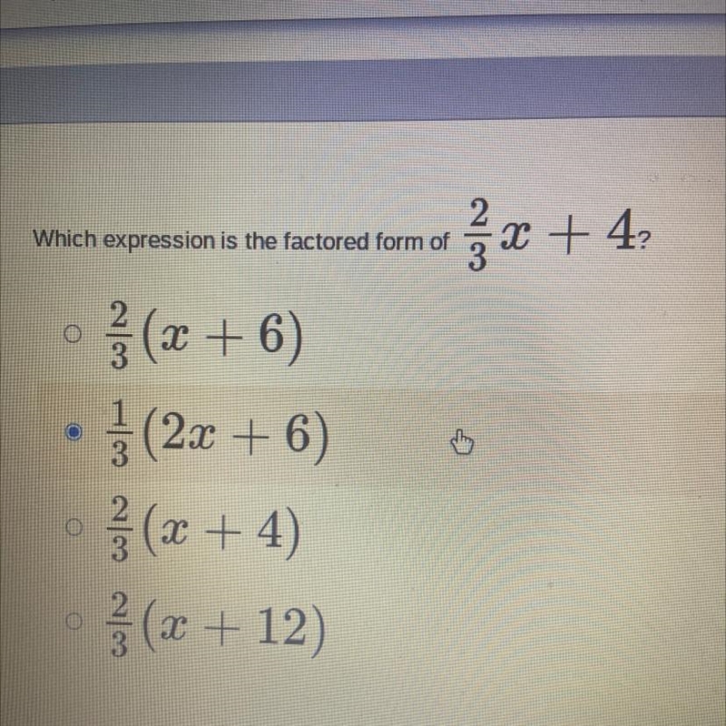 Which expression is the factored form of c +4 2 1 3 • 2 ( x + 6) • }(2x+6) 0 2/3 (x-example-1