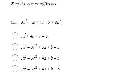 Find the sum or difference. (5a – 3b2 – a) + (b – 5 + 8a2)-example-1