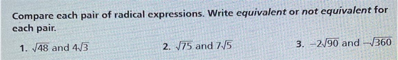 Compare each pair of radical expressions. Write equivalent or not equivalent for each-example-1