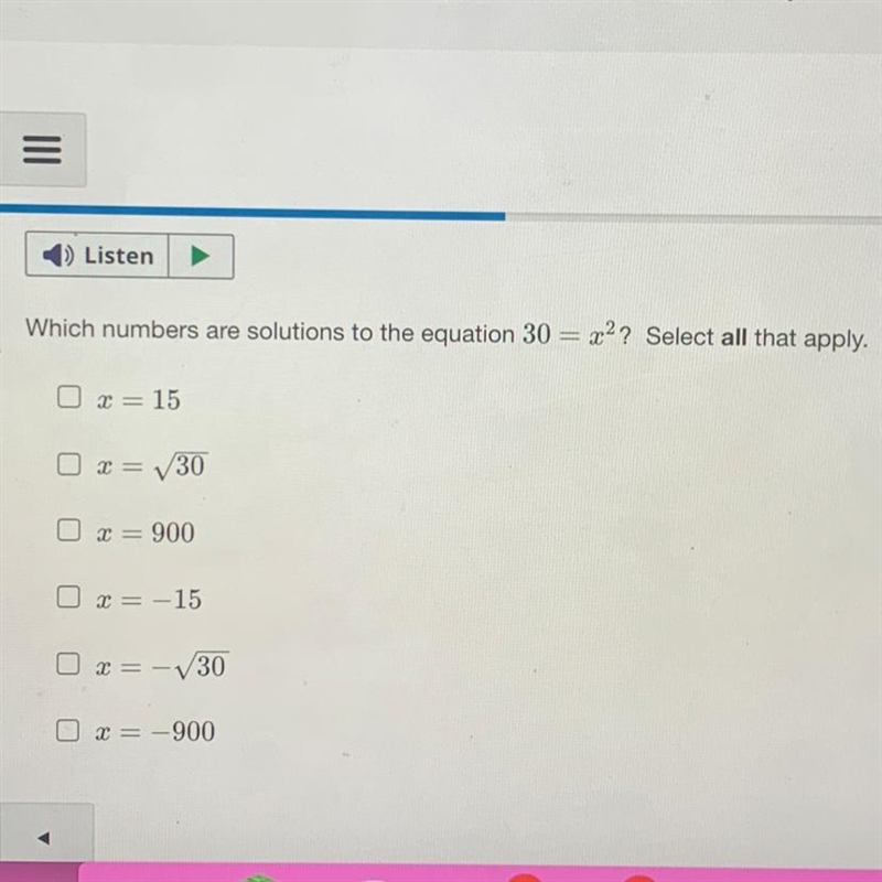 Which numbers are solutions to the equation 30=x2? select all that apply-example-1