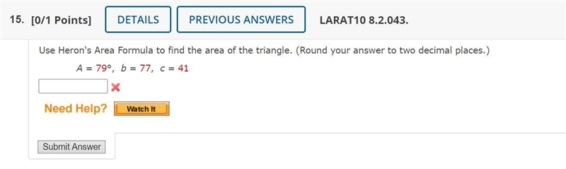 Use Heron's Area Formula to find the area of the triangle. (Round your answer to two-example-1