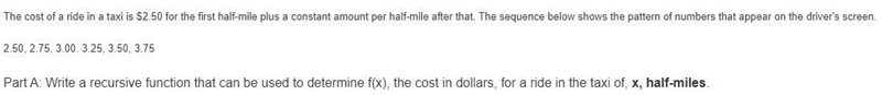 The cost of a ride in a taxi is $2.50 for the first half-mile plus a constant amount-example-1