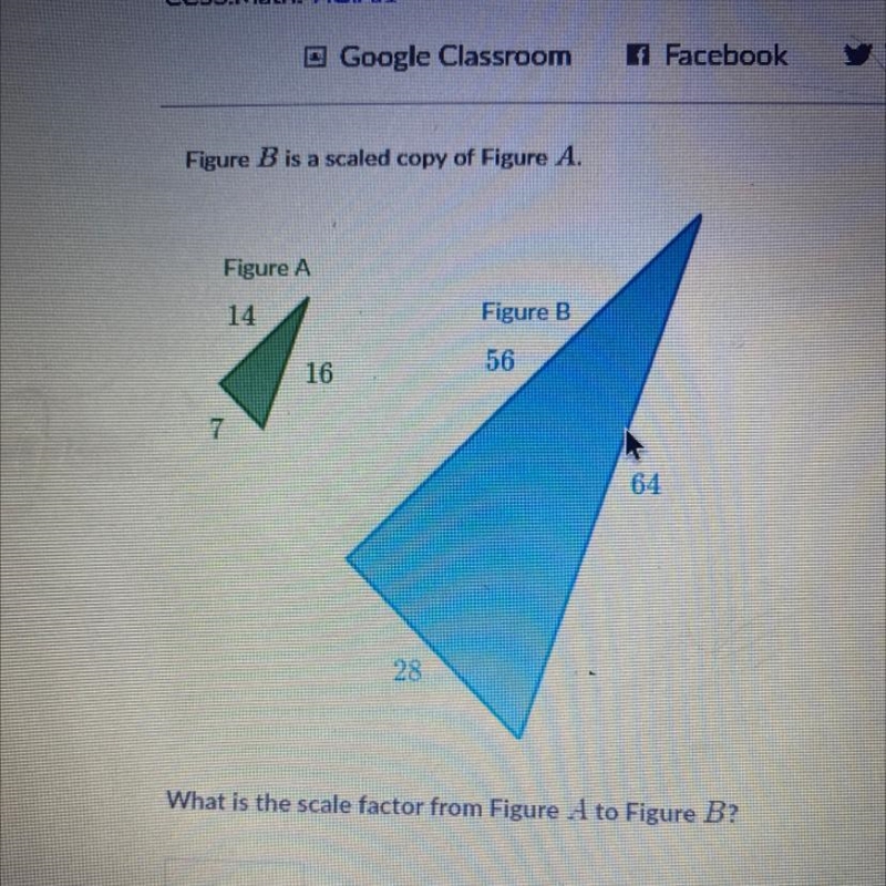 Figure B is a scaled copy of Figure What is the scale factor from A figure to Figure-example-1