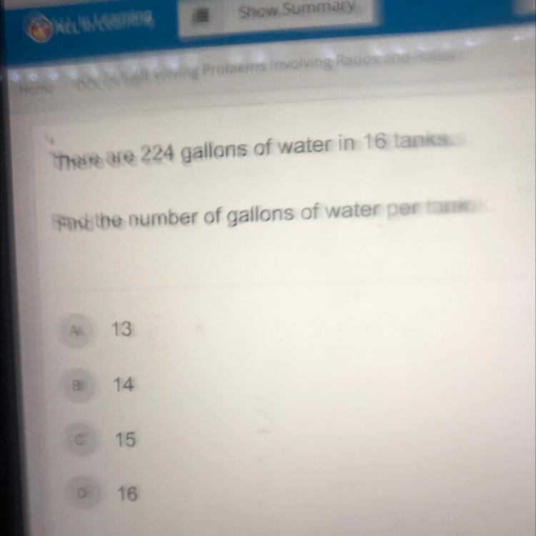 There are 224 gallons of water in 16 tanks. Find the number of gallons of water per-example-1