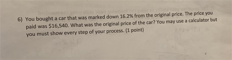 What was the original price of the car? MUST SHOW ALL STEPS OF THE PROCESS.-example-1