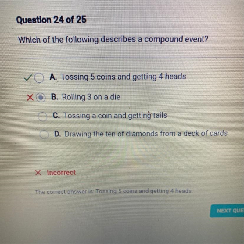 Which of the following describes a compound event? A. Tossing 5 coins and getting-example-1