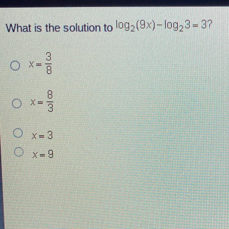 What is the solution to log (9x)-log, 3 - 3? O X col 00 8 X = 3 O x=3 OX=9-example-1