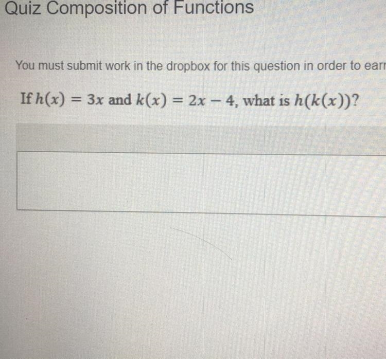 If h(x) = 3x and k(x) = 2x - 4, what is h(k(x))??-example-1