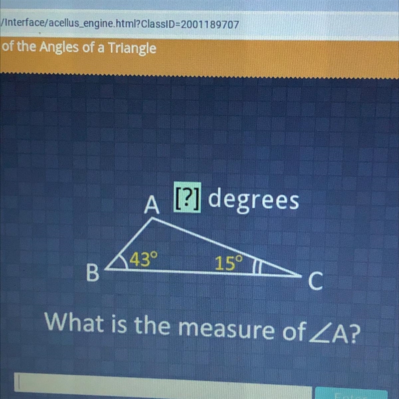 A [?] degrees B 43° C 15° What is the measure of A?-example-1