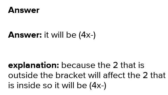 Place the indicated product in the proper location on the grid. (2x - )2-example-1