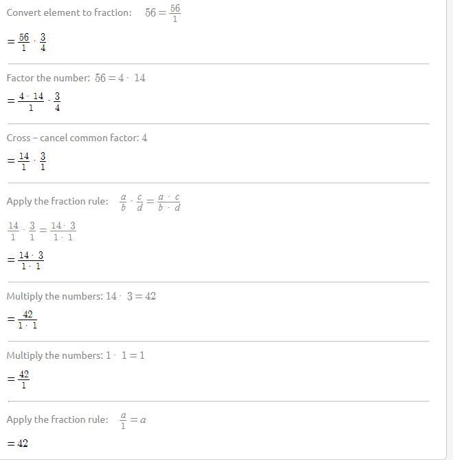 Helppp me pls what is : 56× 3/4 =​-example-1