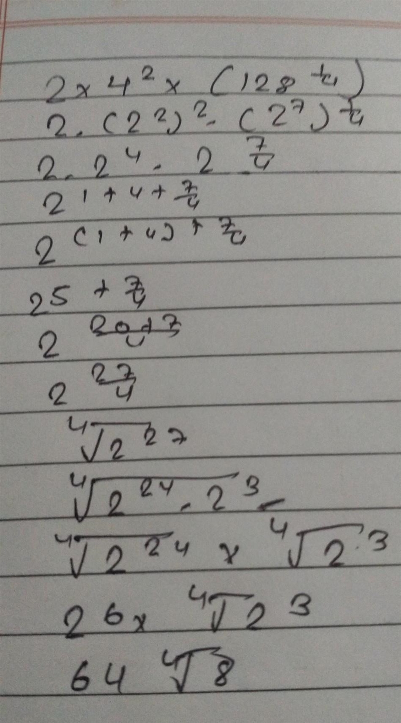 Simplify, write without exponents. 2*4^(2) *(128(1)/(4)) _\sqrt[_]{_} a.) 8 b.) 20 c-example-1