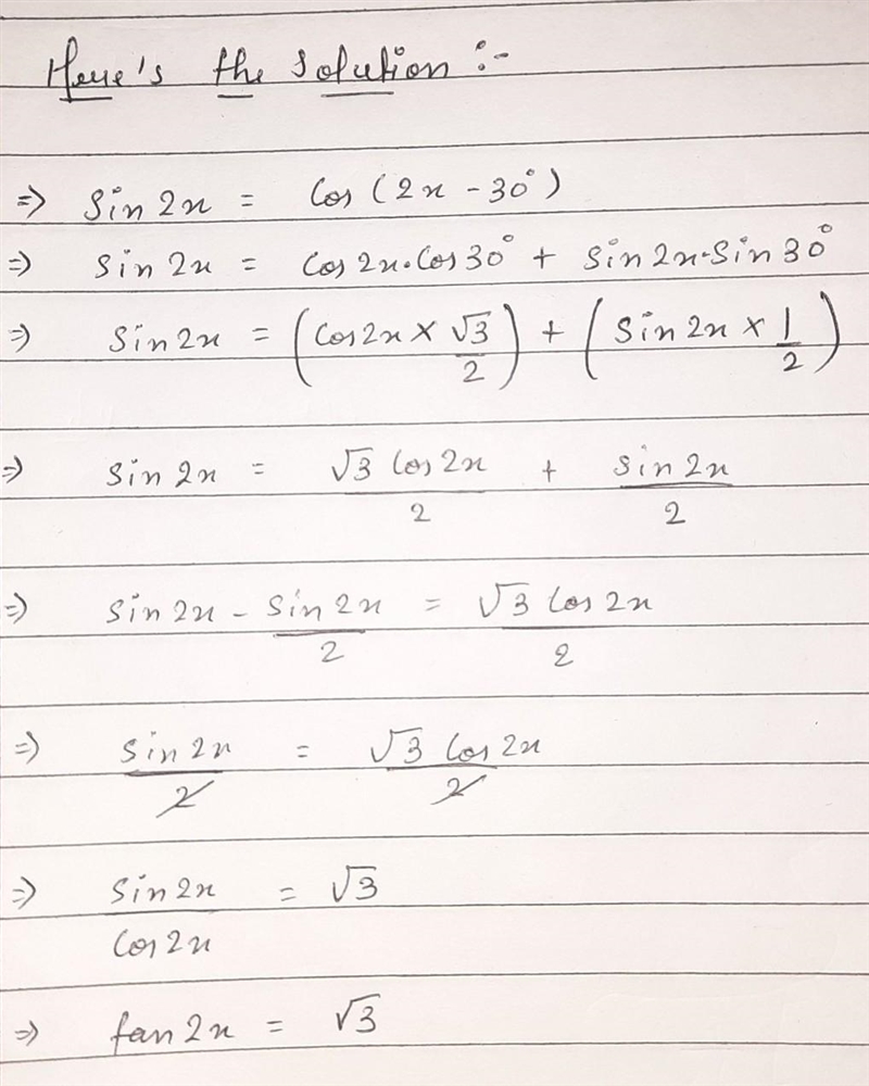 Given that sin 2x = cos(2x - 30). Find the value of tan x.​-example-1