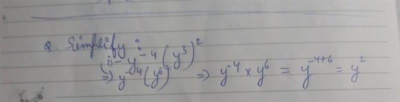 4. Use the properties of exponents to simplify the expression: y ^ -4 (y ^ 3) ^2-example-1