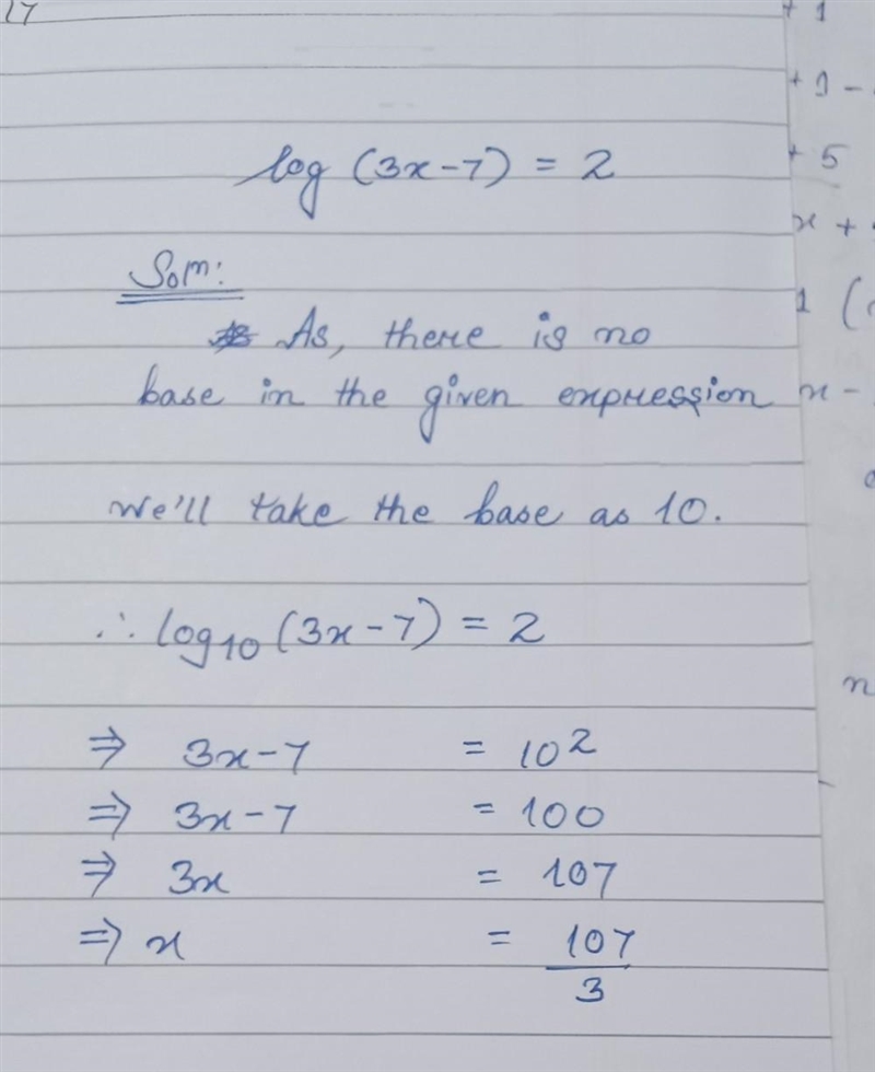 Solve for x by writing the equation in exponential form. log(3x − 7) = 2-example-1