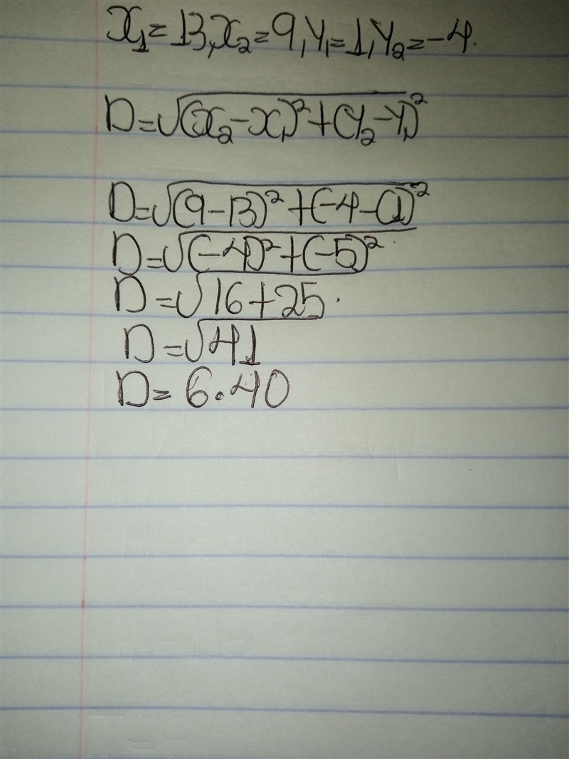 Use the Distance Formula to find the distance between (13, 1) and (9, −4), rounded-example-1