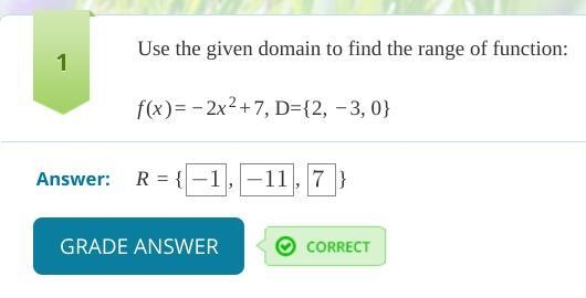 Use the given Domain to find the range of function: f(x)=-2x^2+7, D={2, -3, 0}-example-1