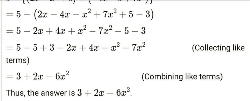 Solve-- 6. Subtract the sum of 2x - x²+5 and -4x - 3+ 7x² from 5.​-example-2